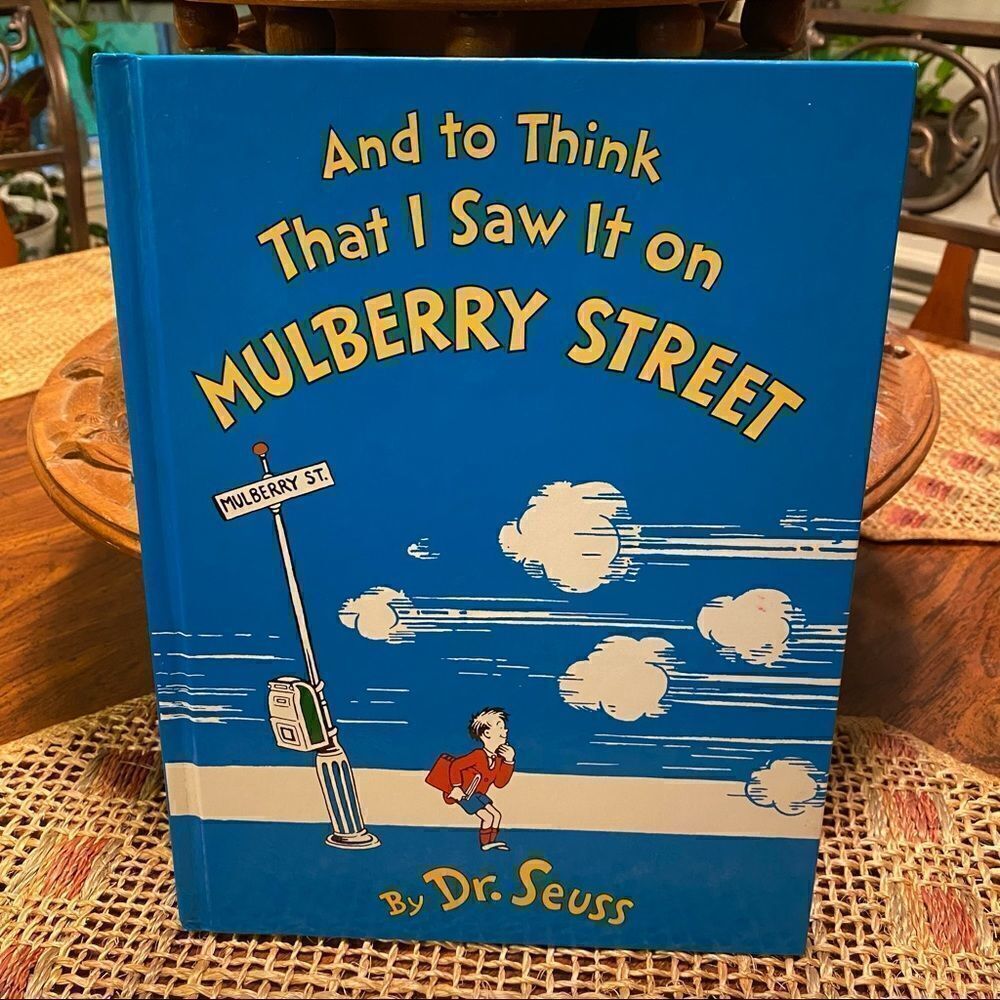 Dr. Seuss And To Think That I Saw It On Mulberry Street book